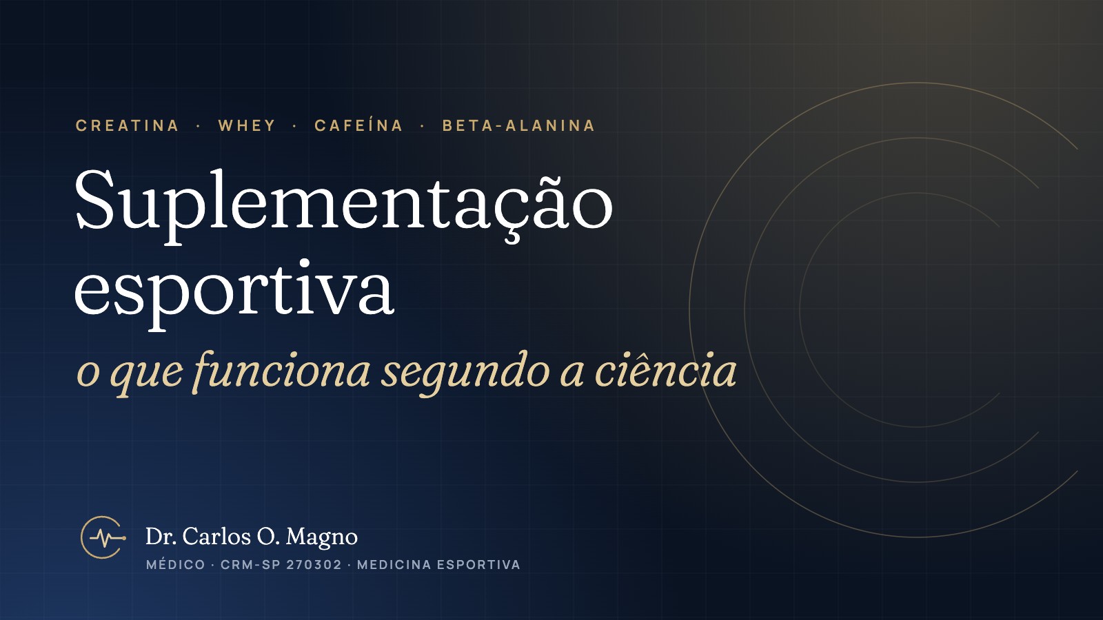 Suplementação esportiva: guia completo do que funciona segundo a ciência — Dr. Carlos O. Magno